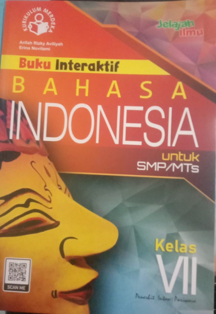 Buku Interaktif Bahasa Indonesia Untuk SMP/MTs Kelas VII Kurikulum Merdeka Jelajah Ilmu