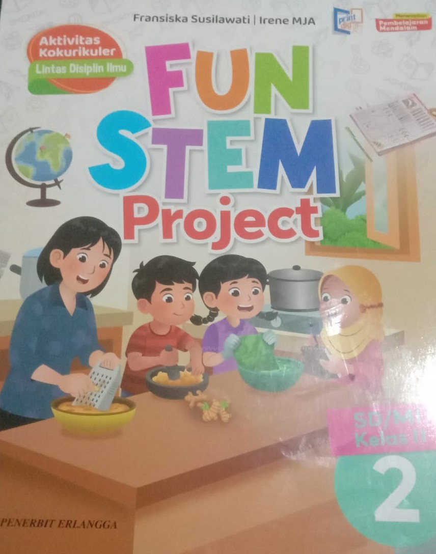 Fun STEM Project SD/MI Kelas 2 Aktivitas Kokurikuler LIntas Disiplin Ilmu