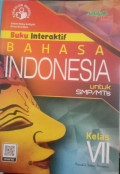 Buku Interaktif Bahasa Indonesia Untuk SMP/MTs Kelas VII Kurikulum Merdeka Jelajah Ilmu